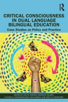 Image for Critical Consciousness in Dual Language Bilingual Education