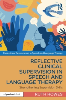 Image for Reflective Clinical Supervision in Speech and Language Therapy