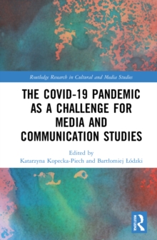Covid-19 Pandemic as a Challenge for Media and Communication Studies