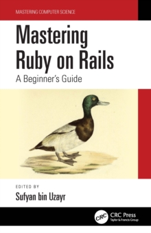 Mastering Ruby on Rails: A Beginner’s Guide