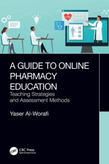 A Guide to Online Pharmacy Education: Teaching Strategies and Assessment Methods