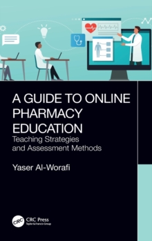 A Guide to Online Pharmacy Education: Teaching Strategies and Assessment Methods