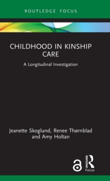 Childhood in Kinship Care: A Longitudinal Investigation