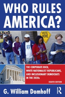 Who Rules America?: The Corporate Rich, White Nationalist Republicans, and Inclusionary Democrats in the 2020s