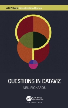 Questions in Dataviz: A Design-Driven Process for Data Visualisation