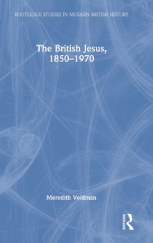 Image for The British Jesus, 1850-1970