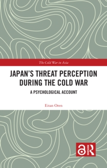 Japan’s Threat Perception during the Cold War