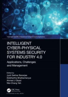 Intelligent Cyber-Physical Systems Security for Industry 4.0: Applications, Challenges and Management