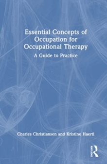 Image for Essential Concepts of Occupation for Occupational Therapy