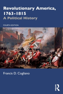 Revolutionary America, 1763-1815