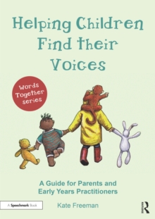 Image for Helping children find their voices  : a guide for parents and early years practitioners