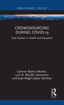 Crowdsourcing during COVID-19: Case Studies in Health and Education