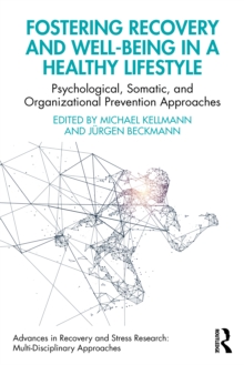 Fostering Recovery and Well-being in a Healthy Lifestyle: Psychological, Somatic, and Organizational Prevention Approaches