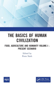 Image for The basics of human civilization  : food, agriculture and humanityVolume I,: Present scenario