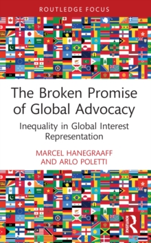 The Broken Promise of Global Advocacy: Inequality in Global Interest Representation