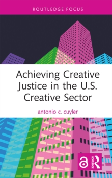 Image for Achieving Creative Justice in the U.S. Creative Sector