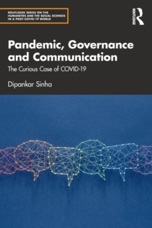 Image for Pandemic, governance and communication  : the curious case of COVID-19