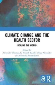 Climate Change and the Healthcare Sector in India: Heal the World