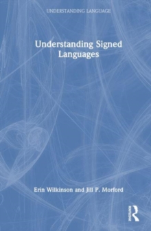 Image for Understanding Signed Languages