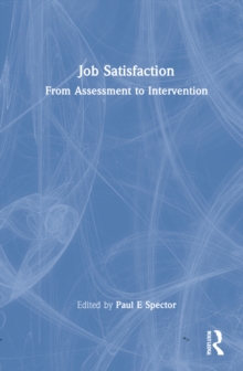 Job Satisfaction: From Assessment to Intervention