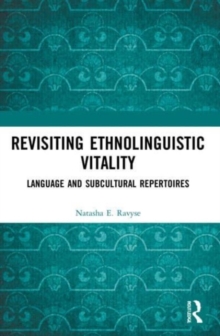 Image for Revisiting ethnolinguistic vitality  : language and subcultural repertoires