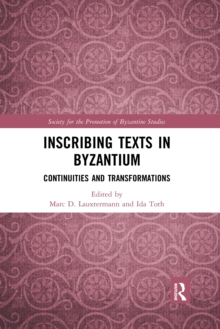 Image for Inscribing Texts in Byzantium