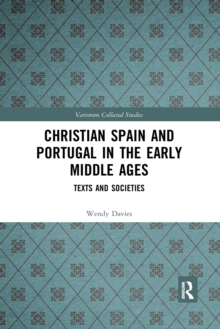 Image for Christian Spain and Portugal in the early Middle Ages  : texts and societies