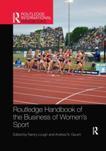 Image for Routledge Handbook of the Business of Women's Sport