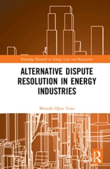 Alternative Dispute Resolution in Energy Industries