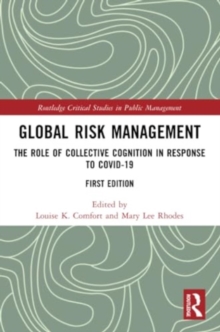 Image for Global Risk Management : The Role of Collective Cognition in Response to COVID-19