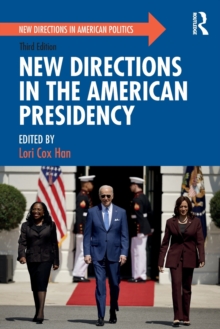 New Directions in the American Presidency