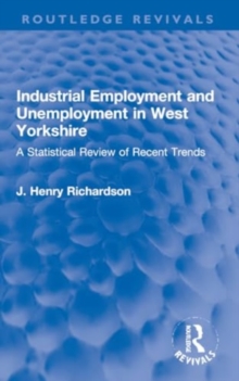 Image for Industrial Employment and Unemployment in West Yorkshire