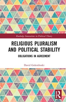 Image for Religious pluralism and political stability  : obligations in agreement