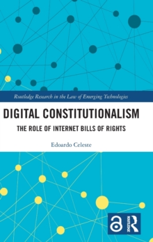 Digital Constitutionalism: The Role of Internet Bills of Rights