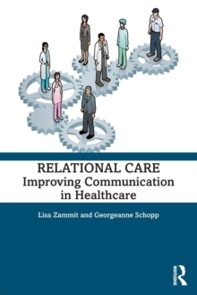 Relational Care: Improving Communication in Healthcare