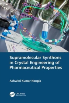 Image for Supramolecular Synthons in Crystal Engineering of Pharmaceutical Properties