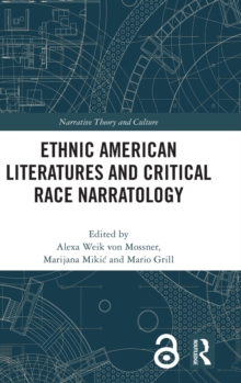 Ethnic American Literatures and Critical Race Narratology