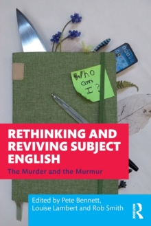 Image for Rethinking and reviving subject English  : the murder and the murmur