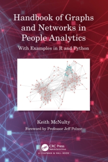 Handbook of Graphs and Networks in People Analytics: With Examples in R and Python