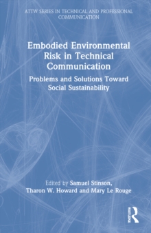 Image for Embodied environmental risk in technical communication  : problems and solutions toward social sustainability