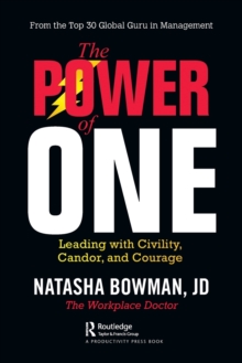 The Power of One: Leading with Civility, Candor, and Courage
