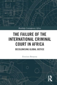 Image for The Failure of the International Criminal Court in Africa