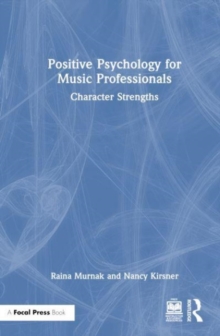 Image for Positive Psychology for Music Professionals