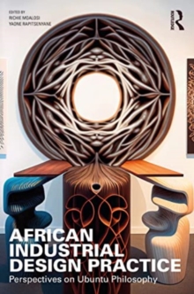 African Industrial Design Practice: Perspectives on Ubuntu Philosophy