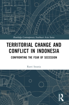 Image for Territorial Change and Conflict in Indonesia