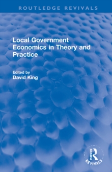 Local Government Economics in Theory and Practice
