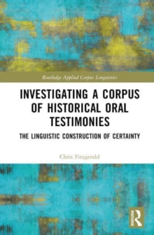 Image for Investigating a Corpus of Historical Oral Testimonies