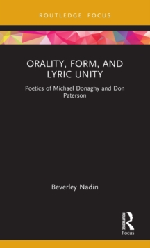 Orality, Form, and Lyric Unity: Poetics of Michael Donaghy and Don Paterson