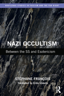 Nazi Occultism: Between the SS and Esotericism