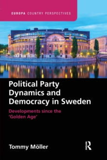 Political Party Dynamics and Democracy in Sweden: